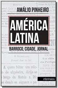 Livro América Latina. Barroco, Cidade, Jornal
