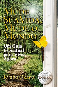 Livro Mude sua vida, mude o mundo: Um guia espiritual par...