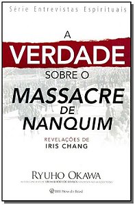 Livro A verdade sobre o massacre de Nanquim: Revelações d...