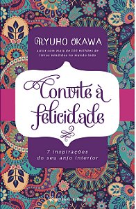 Livro Convite à felicidade: 7 inspirações do seu anjo int...