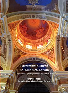 Livro Patrimônio Sacro Na America Latina - Arquitetura Arte Cul...