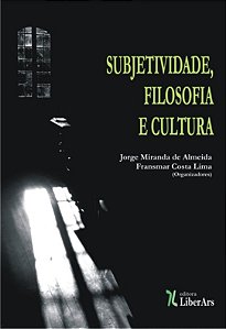 Livro Subjetividade, Filosofia E Cultura
