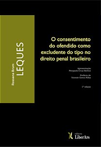 Livro O Consentimento Do Ofendido Como Excludente Do Tipo...