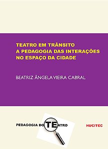 Livro Teatro em trânsito: A pedagogia das interações no e...