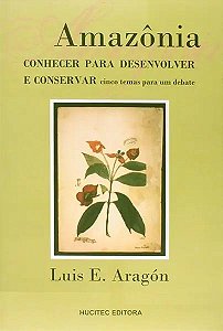 Livro Amazônia: Conhecer Para Desenvolver e Conservar Cin...