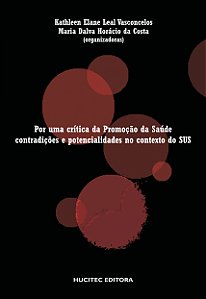Livro Por Uma Crítica Da Promoção Da Saúde: Condições E Potenci...