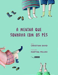 Livro A Menina Que Sonhava Com Os Pés
