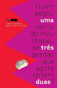 Livro Quem Pegou Uma Ponta Do Meu Chapéu De Três Pontas Que Ago...