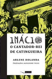 Livro Inácio - O Rei Da Catingueira
