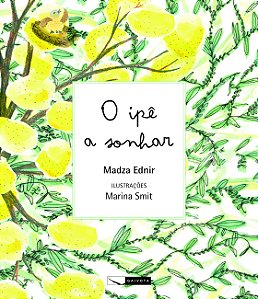 Livro O Ipê A Sonhar