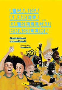 Livro A Camisa Amarela Da Seleção Brasileira