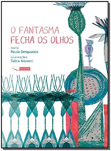 Livro O fantasma fecha os olhos