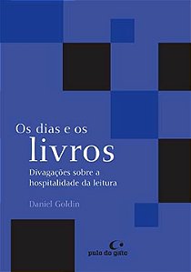 Livro Os dias e os livros: divagações sobre a hospitalida...