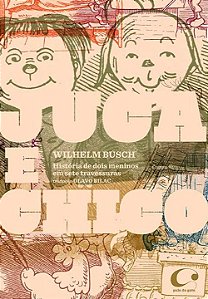 Livro Juca e Chico: história de dois meninos em sete trav...