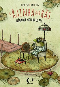Livro A rainha das rãs não pode molhar os pés