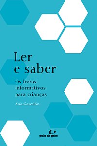 Livro Ler e saber: os livros informativos para crianças