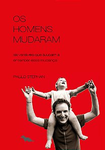 Livro Os Homens Mudaram: 100 variáveis que ajudaram a entender ...