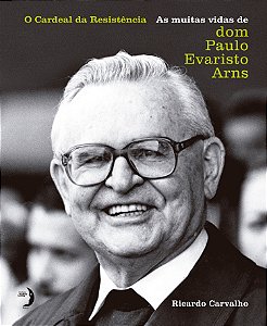 Livro O cardeal da Resistência: As muitas vidas de dom Pa...