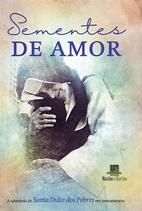 Livro Sementes De Amor - Martins E Martins