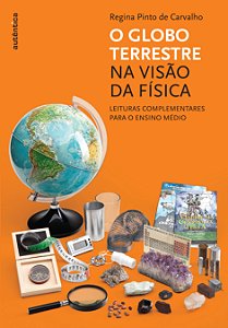 Livro O globo terrestre na visão da física: Leituras comp...