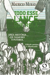 Livro Todo esse lance que rola: Uma história de namoro e ...