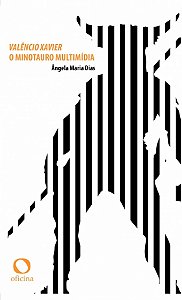 Livro Valêncio Xavier: O minotauro multimídia