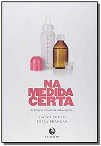 Livro Na Medida Certa, A Educação Infantil Na Visão Esper...
