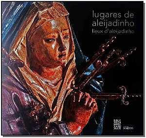 Livro Lugares De Aleijadinho