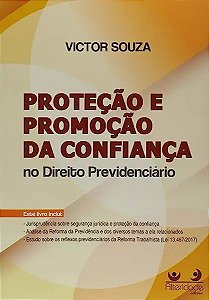 Livro Proteção E Promoção Da Confiança: No Direito Previd...