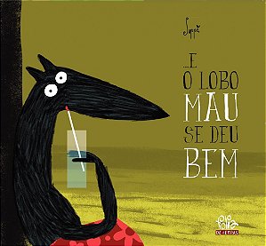 Livro ... E o lobo mau se deu bem