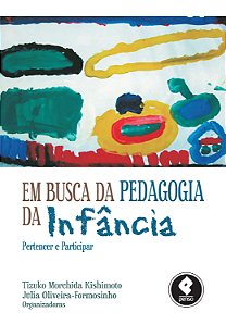 Livro Em busca da pedagogia da infância: pertencer e participar