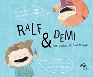 Livro Ralf E Demi: Uma História De Duas Metades