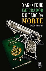 Livro O Agente Do Imperador E O Dedo Da Morte