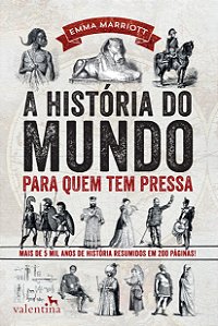 Historia do Mundo Para Quem Tem Pressa, A