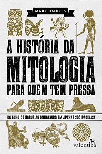 História da Mitologia Para Quem Tem Pressa