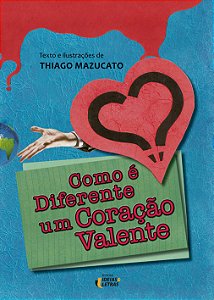 Livro Como é diferente um coração valente