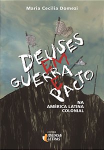 Livro Deuses Em Guerra E Pacto - Na América Latina Coloni...