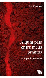 Livro Algum país entre meus prantos & Rapsódia Vermelha