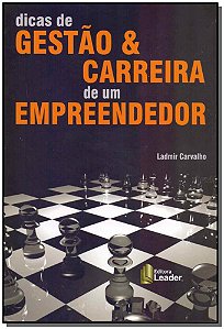 Livro Dicas De Gestão & Carreira De Um Empreendedor