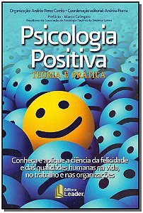 Livro Psicologia Positiva - Teoria E Prática