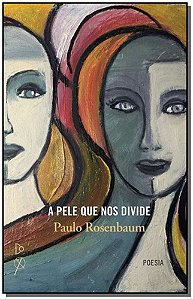 Livro A Pele Que Nos Divide - Diaforas Continentais