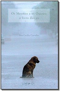 Livro Os Mesmos E Outros - O Livro Dos Ex