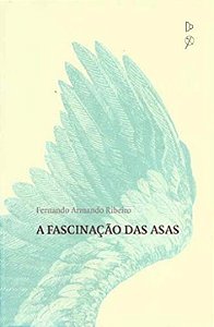 Livro A Fascinação Das Asas