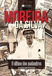 Livro Moreira da Silva: O Ultimo dos Malandros
