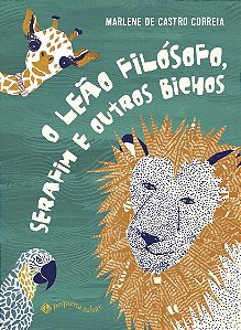 Livro O leão filósofo, Serafim e outros bichos