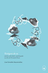Livro Vertigens do eu: Autoria, alteridade e autobiografi...