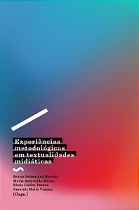 Livro Experiências metodológicas em textualidades midiáti...