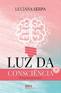 Livro Luz Da Consciência - O Despertar Da Essência
