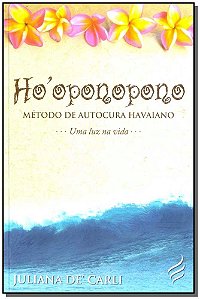 Livro Ho Oponopono - Método De Autocura Havaiano