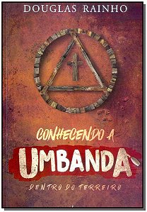 Livro Conhecendo A Umbanda Dentro Do Terreiro